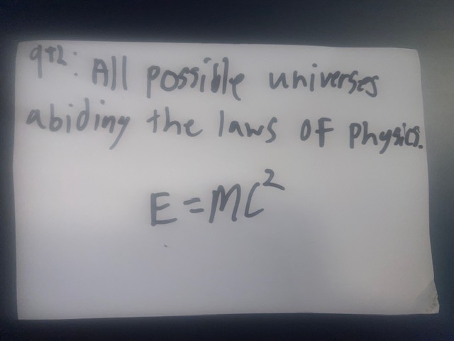 Hand-drawn diagram of the 9th dimension: all possible universes abiding by the laws of physics, with E = mc squared
